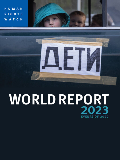 Title details for World Report 2023 by Human Rights Watch - Available